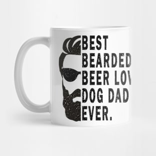 Best Bearded Beer Loving Dog Dad Ever Mug